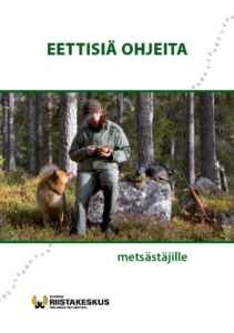 Eettisten ohjeiden kansi. Metsästäjä tauolla suomenpystykorvan kanssa.