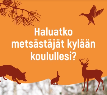 Haluatko metsästäjät kylään koulullesi -esitteen kansi. Piirrettyjä eläimiä ja otsikko.